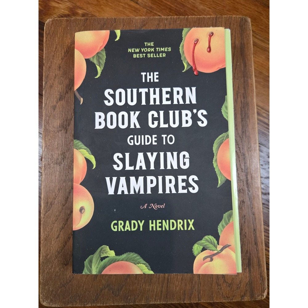 The Southern Book Club's Guide to Slaying Vampires Grady Hendrix Paperback 2020